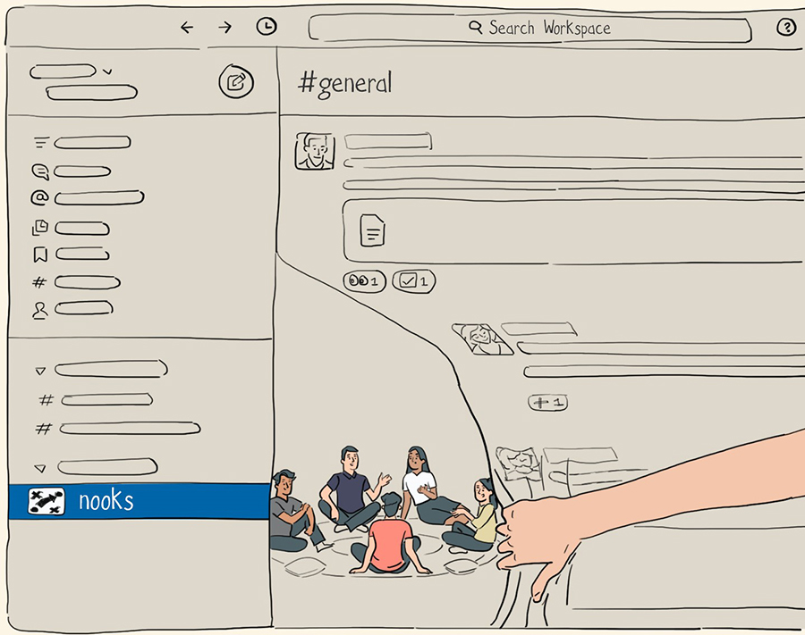  A sketch of a Slack interface with a hand drawing back a curtain and showing people sitting and talking in person behind the Slack channel window.